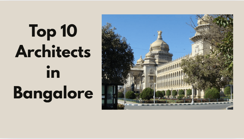 Top 10 Architects in Bangalore